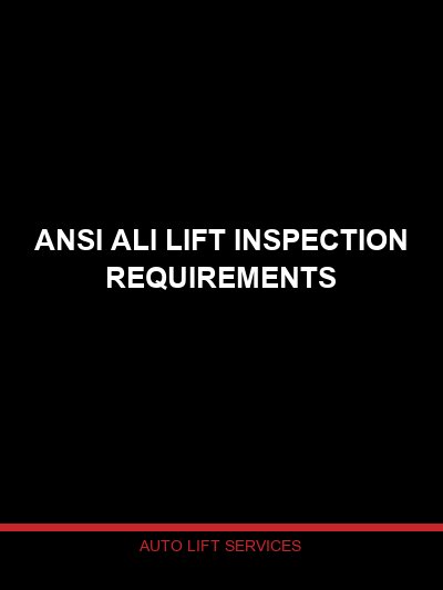 ALI Lift Inspection Requirements — ANSI/ALI ALOIM Standards for ...