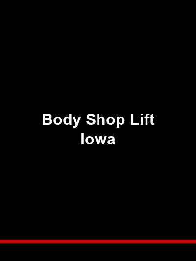 Body Shop Lift Iowa: Choosing the Right Lifts for Collision Repair Facilities