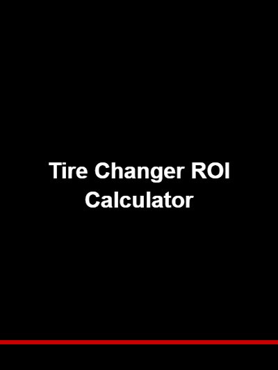Tire Changer ROI Calculator